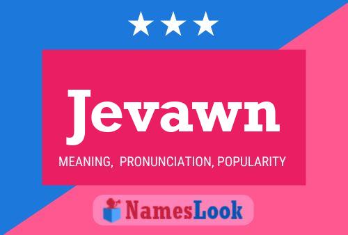 Jevawn 名字海报