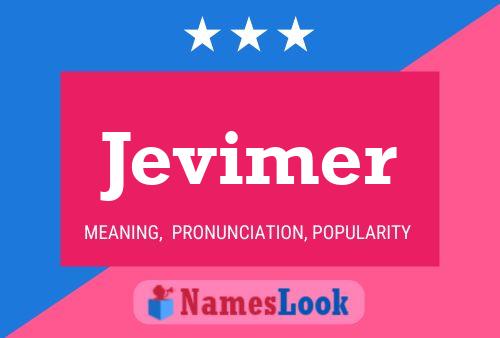 Jevimer 名字海报