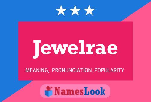 Jewelrae 名字海报