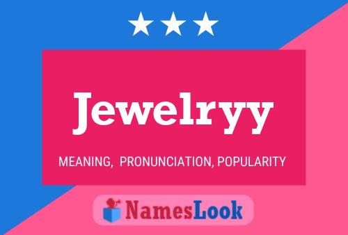 Jewelryy 名字海报