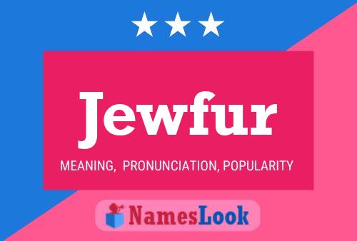 Jewfur 名字海报