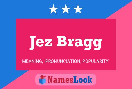 Jez Bragg 名字海报