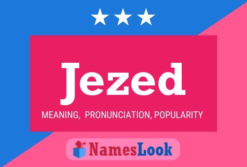 Jezed 名字海报