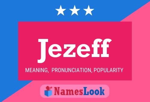 Jezeff 名字海报