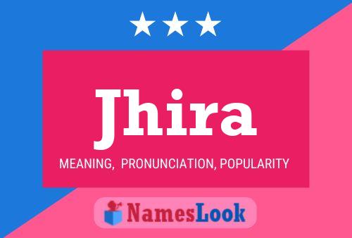 Jhira 名字海报