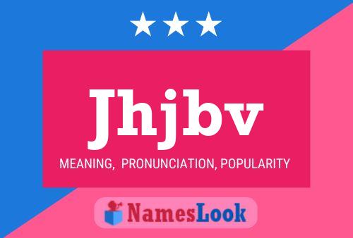 Jhjbv 名字海报