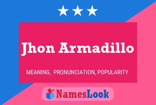 Jhon Armadillo 名字海报