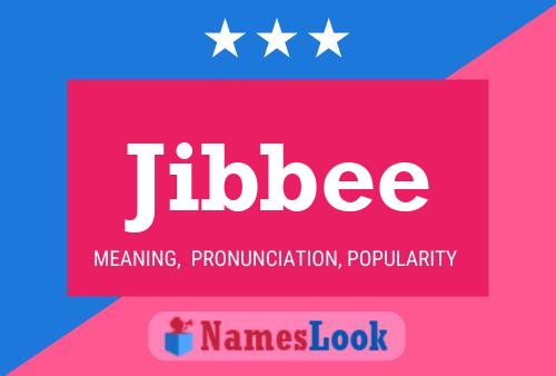 Jibbee 名字海报