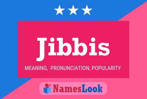 Jibbis 名字海报