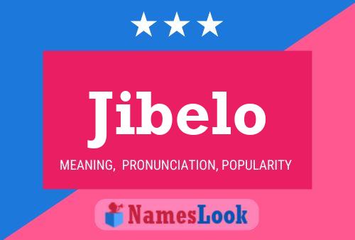 Jibelo 名字海报