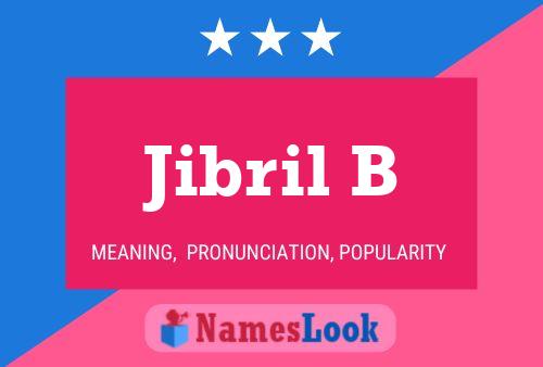 Jibril B 名字海报