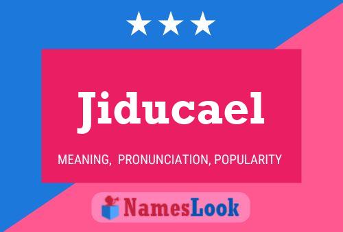 Jiducael 名字海报