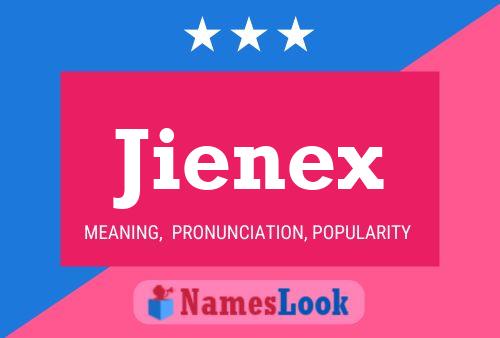 Jienex 名字海报