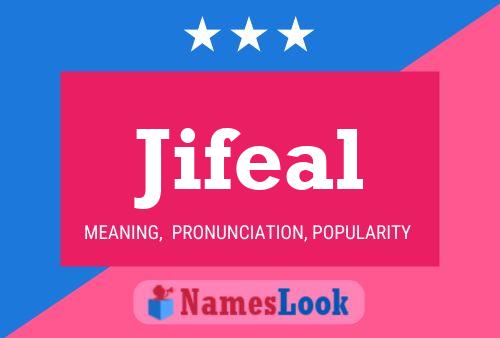 Jifeal 名字海报