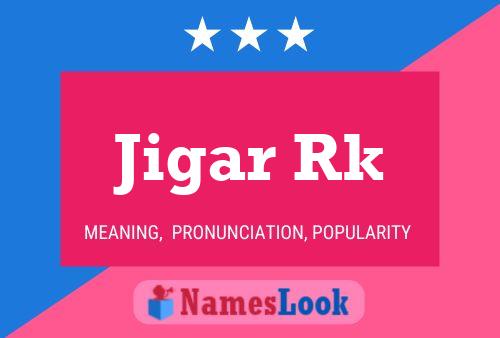 Jigar Rk 名字海报