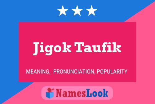 Jigok Taufik 名字海报