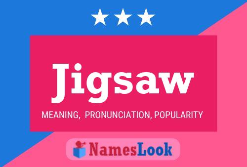 Jigsaw 名字海报