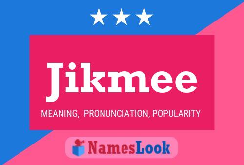 Jikmee 名字海报