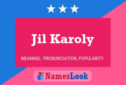 Jil Karoly 名字海报