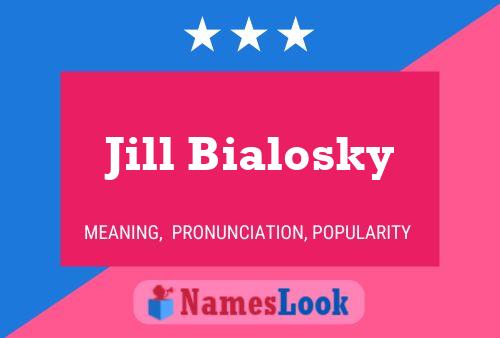 Jill Bialosky 名字海报