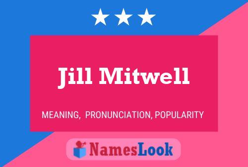 Jill Mitwell 名字海报