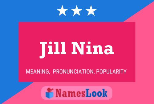 Jill Nina 名字海报