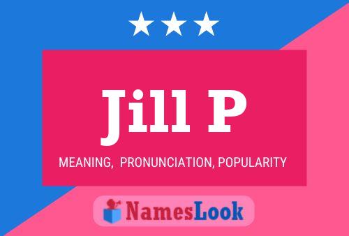 Jill P 名字海报