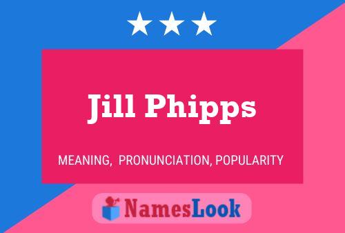 Jill Phipps 名字海报