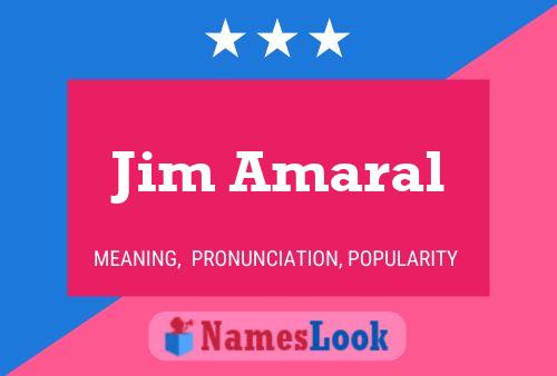 Jim Amaral 名字海报