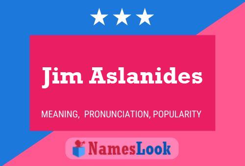 Jim Aslanides 名字海报