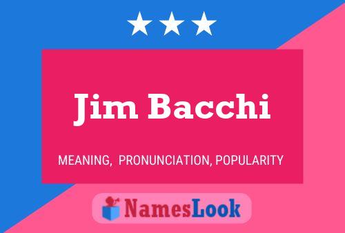 Jim Bacchi 名字海报