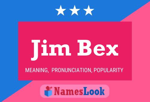 Jim Bex 名字海报