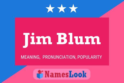 Jim Blum 名字海报