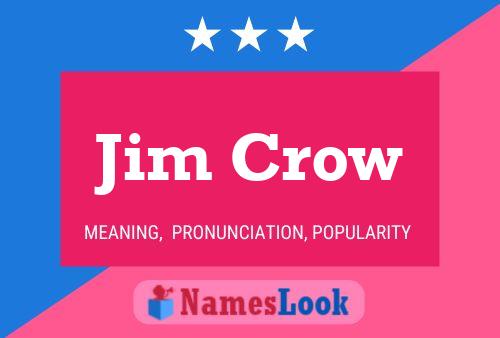 Jim Crow 名字海报