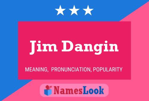 Jim Dangin 名字海报