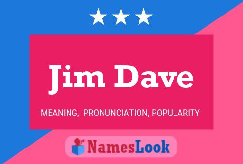 Jim Dave 名字海报