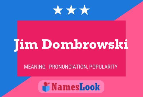 Jim Dombrowski 名字海报