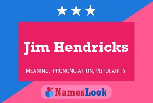 Jim Hendricks 名字海报