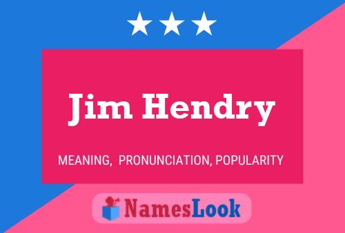 Jim Hendry 名字海报