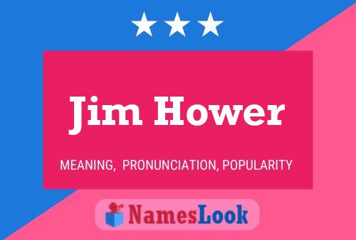 Jim Hower 名字海报