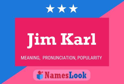 Jim Karl 名字海报