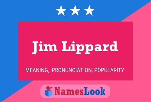 Jim Lippard 名字海报