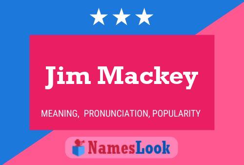 Jim Mackey 名字海报