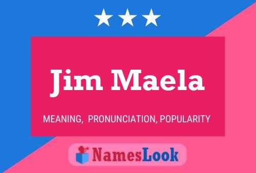 Jim Maela 名字海报