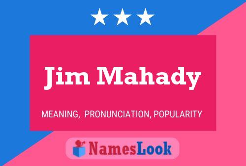 Jim Mahady 名字海报