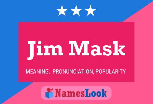 Jim Mask 名字海报