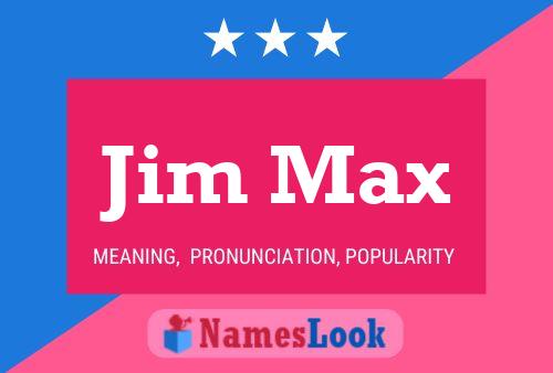 Jim Max 名字海报