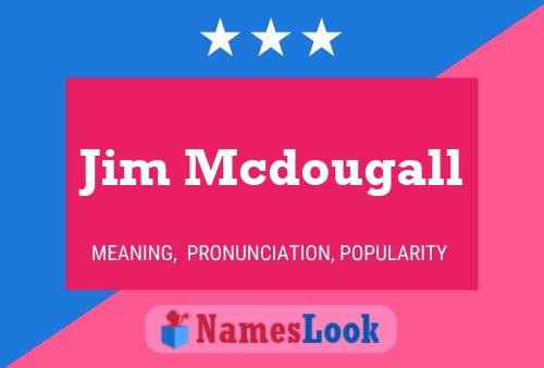 Jim Mcdougall 名字海报