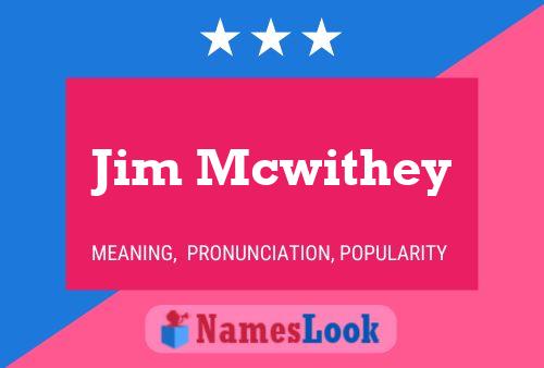 Jim Mcwithey 名字海报