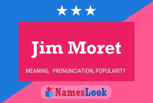 Jim Moret 名字海报